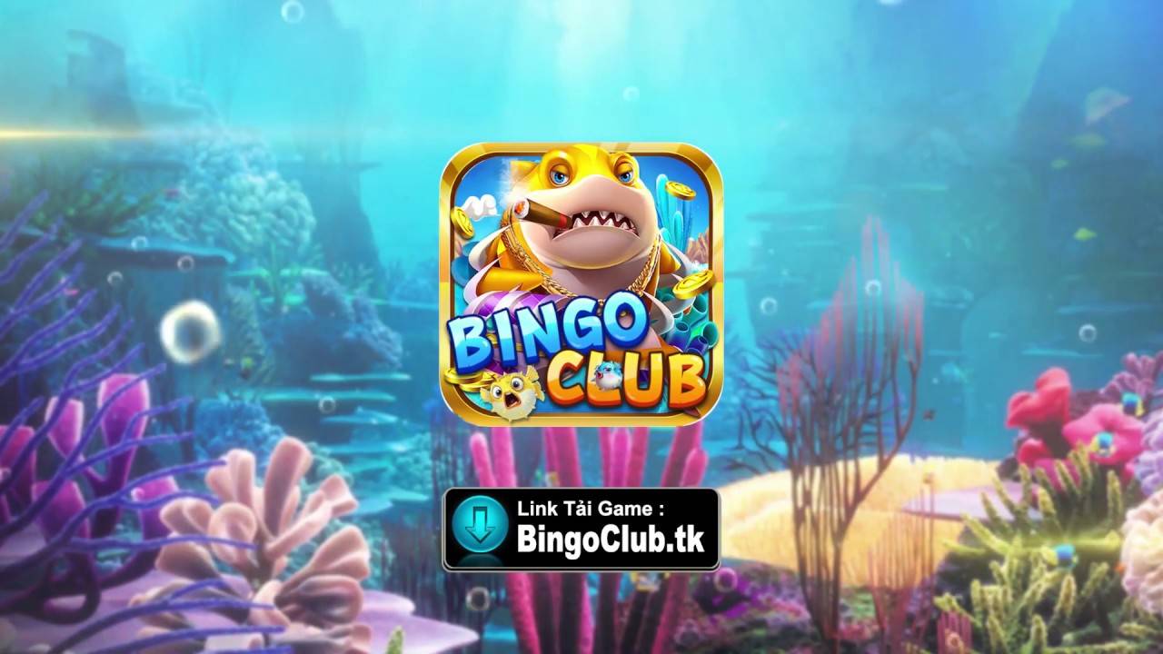 Bắn Cá Bingo Club